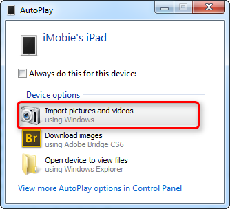 Copy Photos from iPad to PC Using AutoPlay