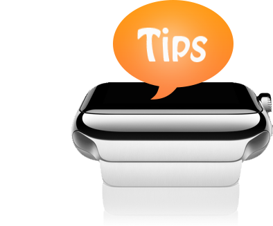 Tips & Tricks for Apple Watch
